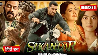 Sikandar Full Movie Hindi Dubbed Release Date New Update | Sulmankhan Rashmika New | South Movie