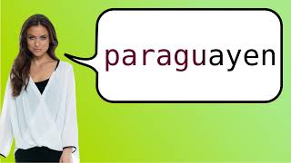 How to say 'Paraguayan' in French?