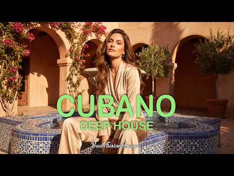 CUBANO DEEP CALOR HOUSE | El Pulso Que No Huye | BeatFusionEscape