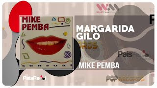 MIKE PEMBA - Margarida Giló