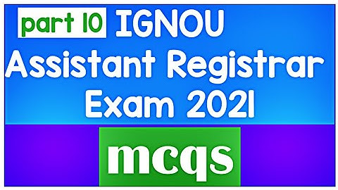 IGNOU | IGNOU Assistant Registrar || Public administration mcqs || Part 10 #assistantRegistrar #MCQS