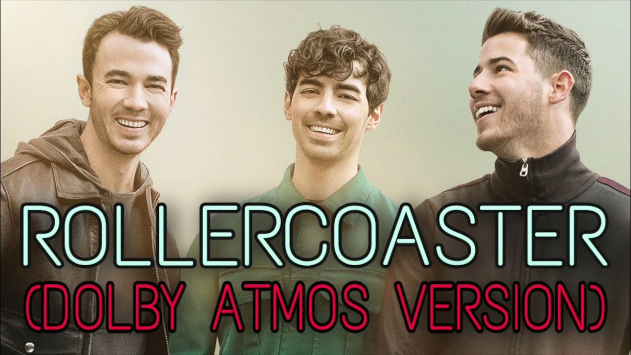 Rollercoaster Jonas Brothers (Exclusive Dolby Atmos Audio) YouTube