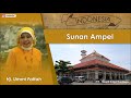 Sunan Ampel Syiiran Wali Songo Hj Ummi Fattah 
