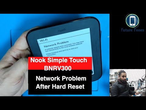 Nook Simple Touch BNRV300 Hard Reset & Wifi Network Problem Solution