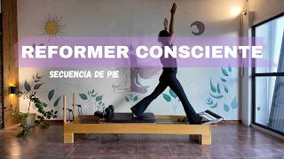 PILATES REFORMER - secuencia de pie - Equilibrio, Fuerza y Control