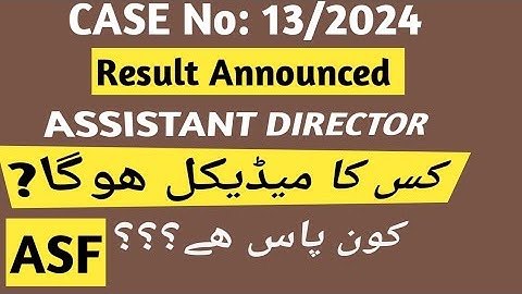 Assistant Director ASF result has been announced, kon kon pass hae, what is merit list?