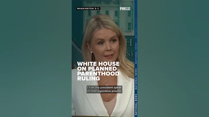 Trump administration supports Supreme Court ruling on Planned Parenthood funding, Leavitt says