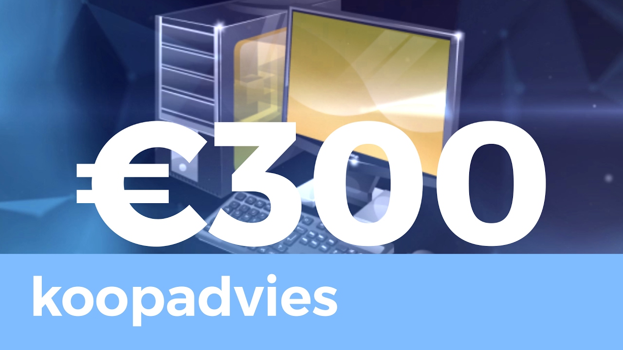 Budget PC voor 300 EURO! + Aankondiging! Koopadvies TechTime YouTube