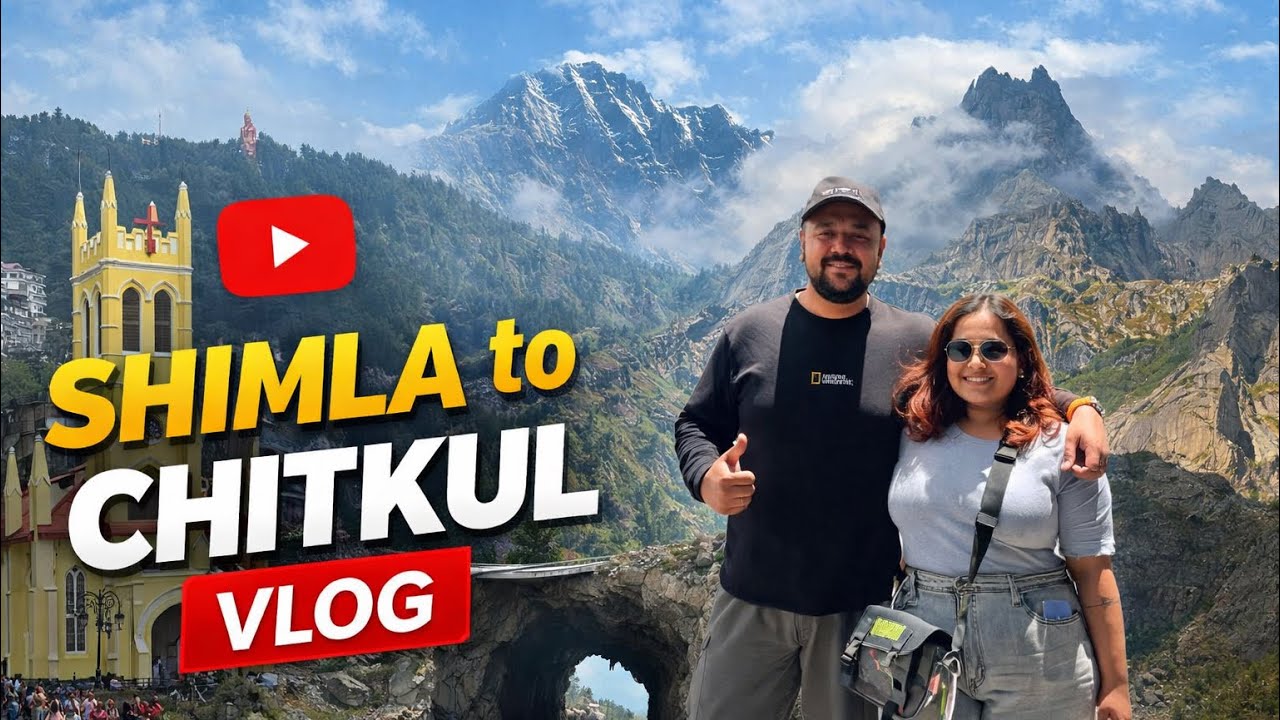 Shimla to Chitkul journey.