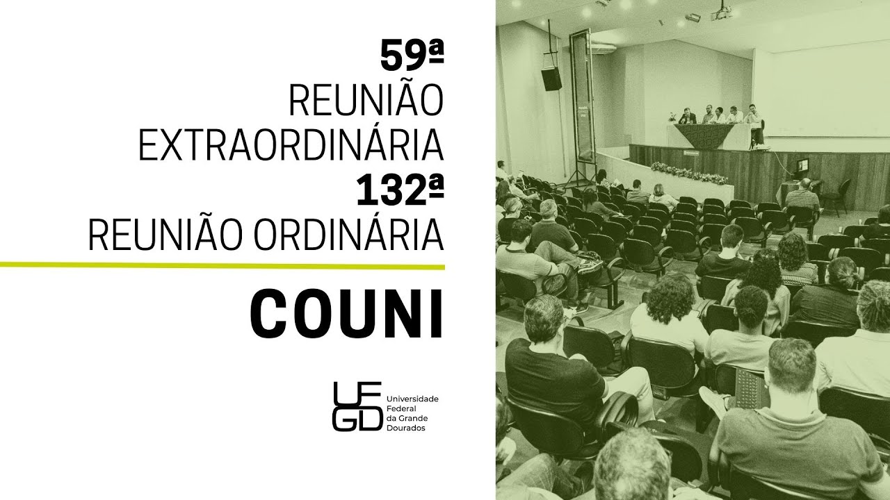 59ª Reunião Extraordinária e 132ª Reunião Ordinária do COUNI da UFGD ...