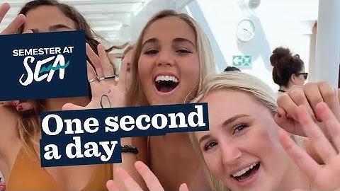 One second a day on Semester at Sea
