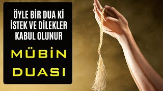 Mübi̇n Duasi Her Türlü Hacet Ve İstek Duası