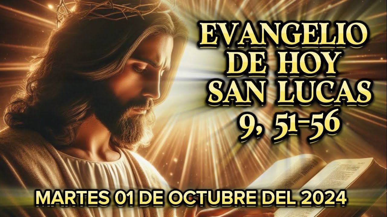 evangelio-de-hoy-martes-01-de-octubre-de-2024-seg-n-san-lucas-9-51-56