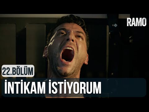 İntikam İstiyorum | Ramo 22.Bölüm