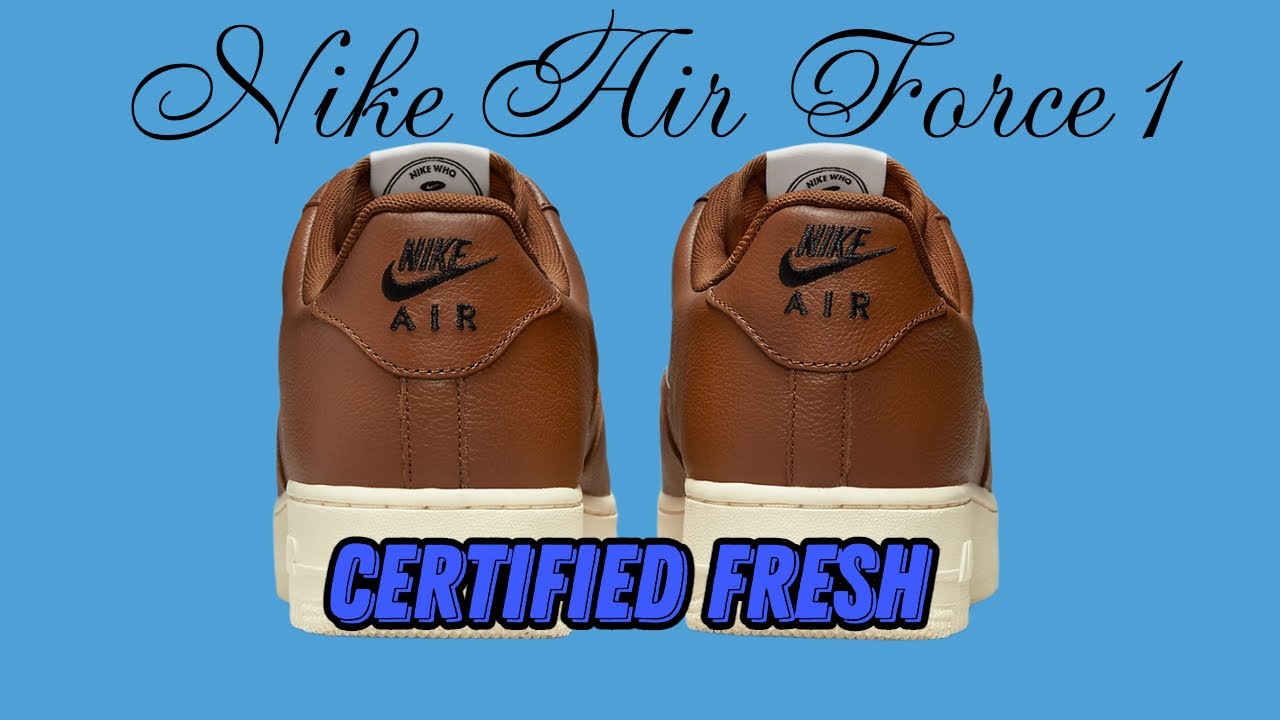 Nike Air Force 1 '07 Premium Vintage 'Certified Fresh - Pecan' - DETAILED LOOK - SNEAKERS