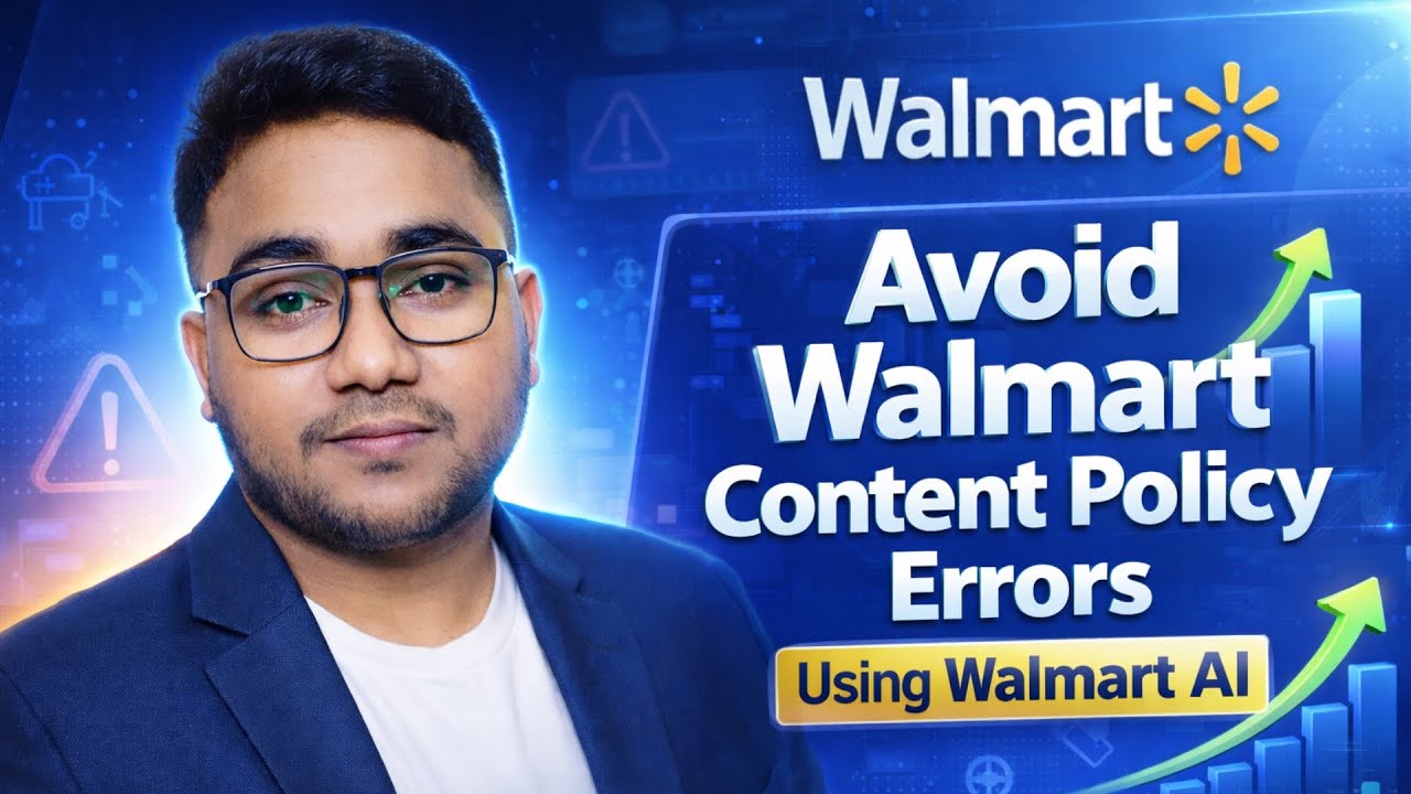 How to Reduce Walmart Content Policy Errors Fast Using Walmart AI(Step-by-Step Guide) For Beginners
