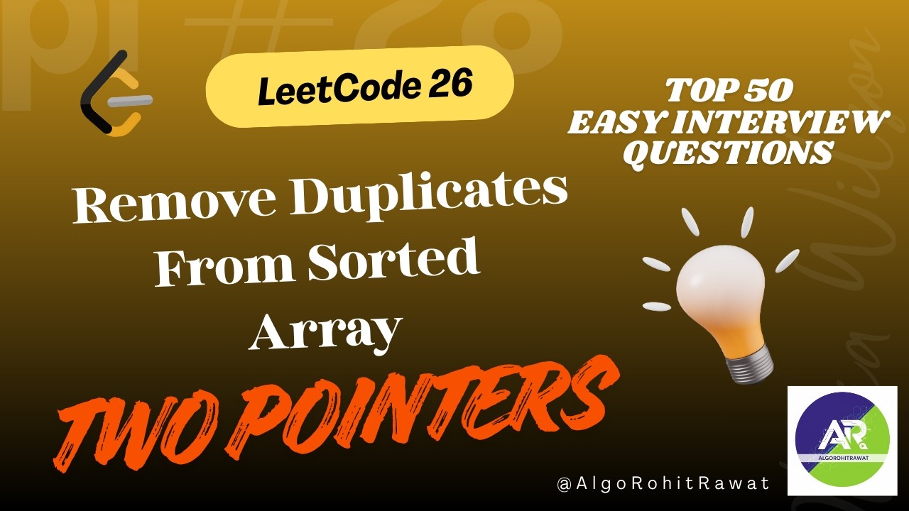 Leetcode 26 | Remove duplicates from sorted array | Two Pointers | DSA ...