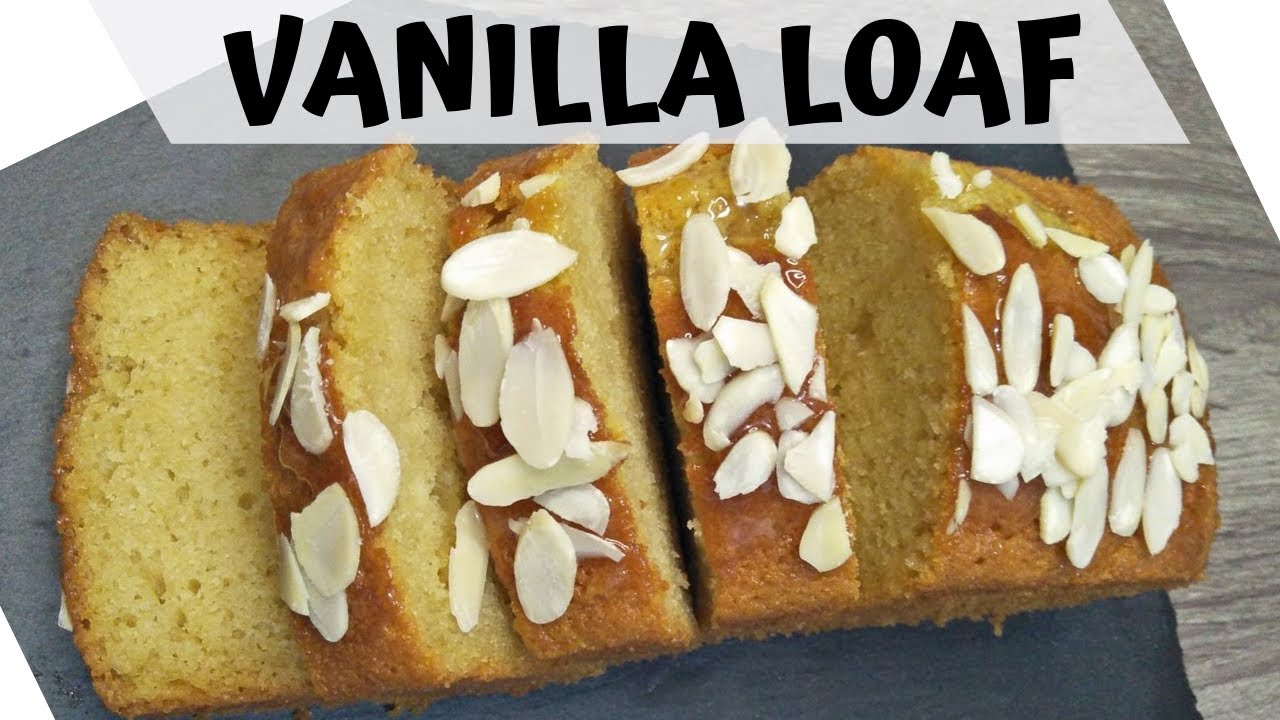 Vanilla Loaf Cake YouTube