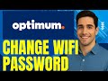 How To Change Your Optimum Wi-Fi Password And Name