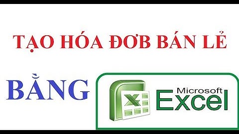 Tạo hóa đơn bán hàng tự động bằng EXCEL