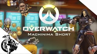 [OVERPRICED] - Overwatch Machinima Short