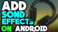 How to Add sound effect on videos Using Android  - Durasi: 3:48. 
