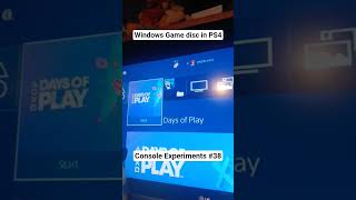 Windows Game disc in PS4 - Console #experiment #38 #playstation #playstation4 #ps4 #windows #dvd #cd