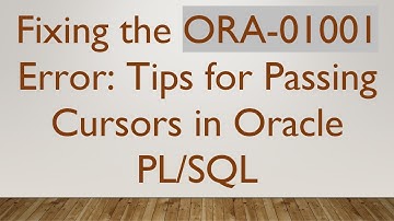 Fixing the ORA-01001 Error: Tips for Passing Cursors in Oracle PL/SQL