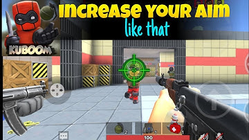 how to increase aiming in kuboom||kuboom 3d{ top 2 ways to increase your aiming}🤓to become pro