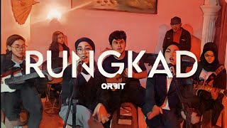 Rungkad ( Orbit Band Cover)