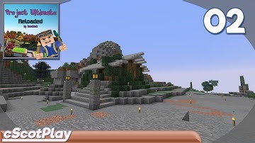 Project Ultimate: Reloaded w/ cScot : Ep 02 – Progression to Glowstone