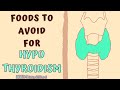 HYPOTHYROIDISM FOODS TO AVOID - DIET FOR LOW THYROID LEVELS