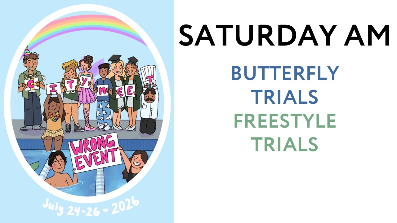 2026 - Saturday Trials - Butterfly and Freestyle Trials