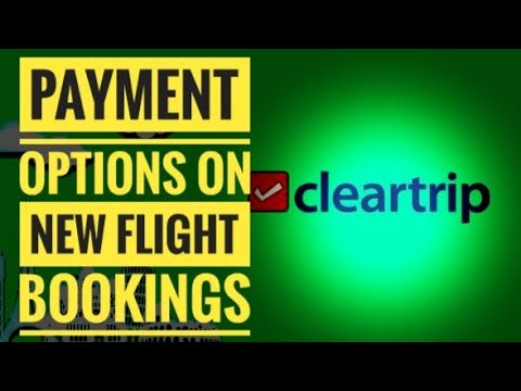 Cleartrip - What payment options you get on flight bookings, April2020 | Macropahad