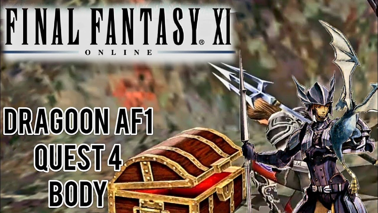Final Fantasy XI HD PC) Dragoon AF1 Quest 4 Body