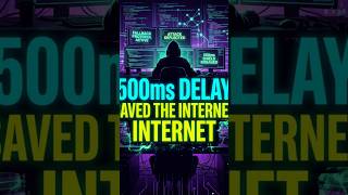The 500ms Lag That Saved the Entire Internet... 😱💻 #shorts