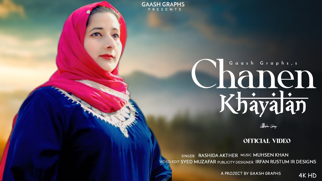 CHANEN KHAYALAN | Rashida Akhter | Muhsen Khan | New Kashmiri Superhit Song 2025