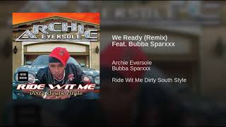 We Ready (Remix) Featuring Bubba Sparxxx