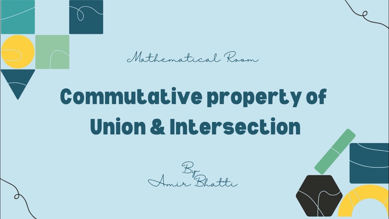 Коммутативное свойство объединения и пересечения
