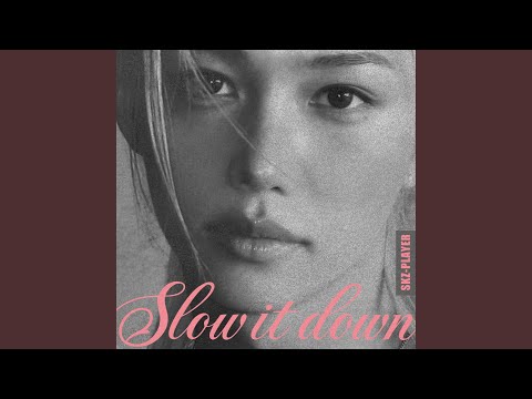 Slow It Down