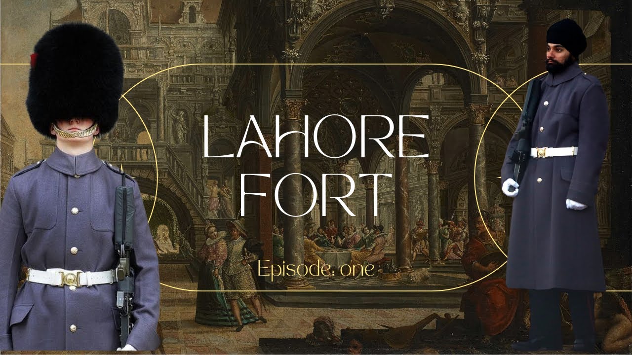 A Trip To Lahore Fort | Episode 1 
