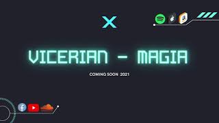 Vicerian - Magia Coming Soon