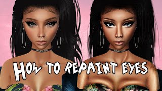 LouxTutorials™: How To Repaint Eyes