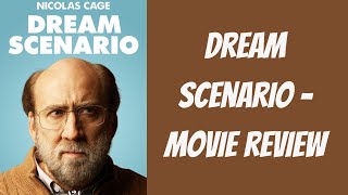 Dream Scenario - Movie Review