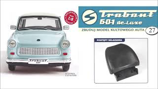 Trabant 601. Odc. 27. Zbuduj model kultowego auta 1:8 Hachette.