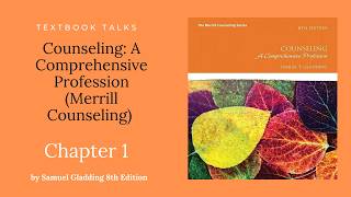 Ch. 1: Personal & Professional Aspects of Counseling — Who Counselors Are