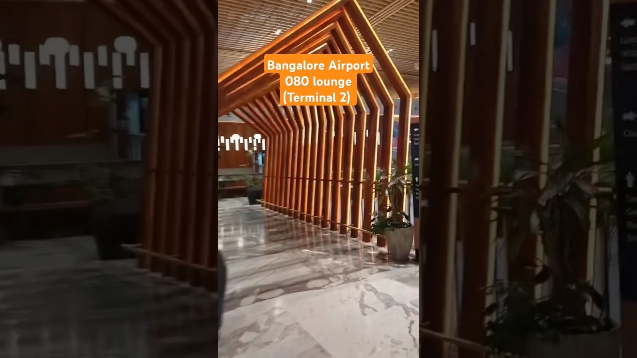 080 lounge|bangalore airport|Terminal-2