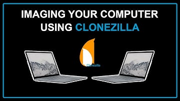 Clonezilla Live Tutorial On Imaging Your Computer