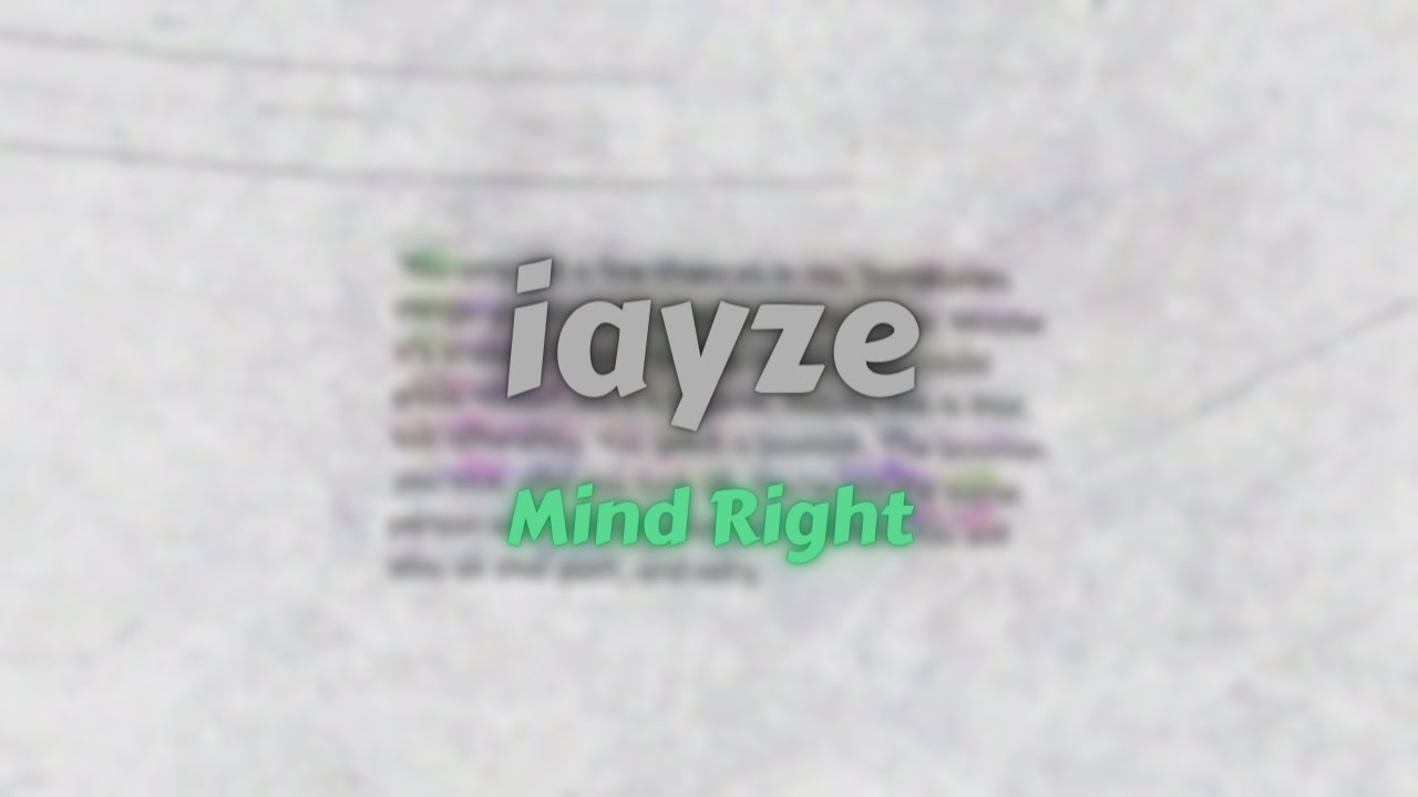 iayze Mind Right (Lyrics) YouTube