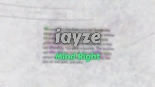 iayze - Mind Right (Lyrics)